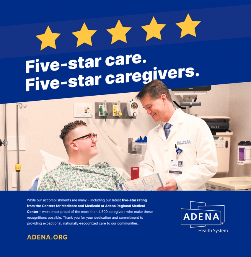 Nationallyrecognized Care To Our Communities, Adena Health System